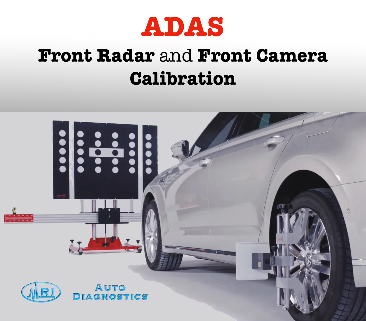 ADAS Front Radar and Camera Calibration - MRI Auto Diagnostics